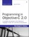 Stephen Kochan: Programming in Objective-C 2.0 (2nd Edition) (Developer's Library)